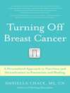 Cover image for Turning Off Breast Cancer